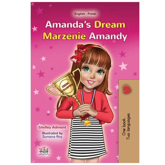The cover of Dual Language Book Amanda's Dream English/Polish Children's Book features a smiling girl with brown hair, red bow, striped dress, and gold trophy on a sparkling pink background. Text appears in both English and Polish.