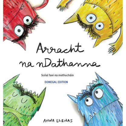 Arracht na nDathanna – The Colour Monster in Donegal Irish